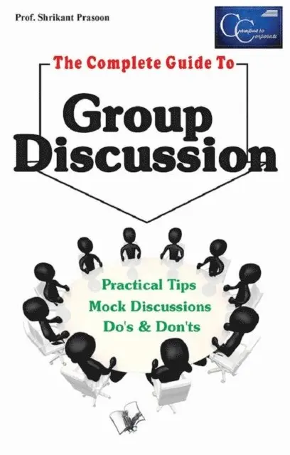 PROF. SHRIKANT PRASOON - Complete Guide To Group Discussion, E-bok. Tillgänglighet: Lägg i varukorg