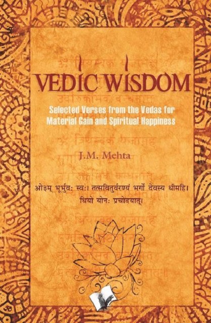 J.M. Mehta - Vedic Wisdom, E-bok