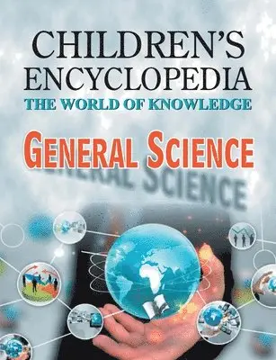 Manasvi Vohra - Children's Encyclopedia -  General Science, Häftad. Tillgänglighet: Lägg i varukorg