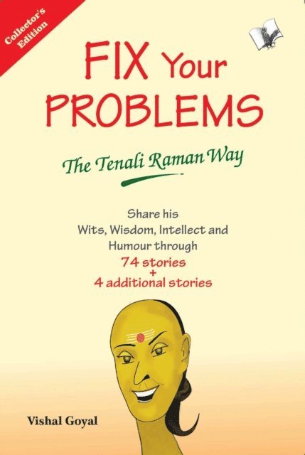 Vishal  Goyal - Fix Your Problems - The Tenali Raman Way (Collecter's Edition), E-bok