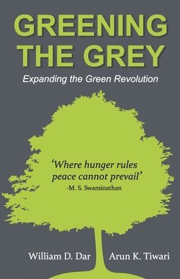 William D. Dar - Greening the Grey, Häftad