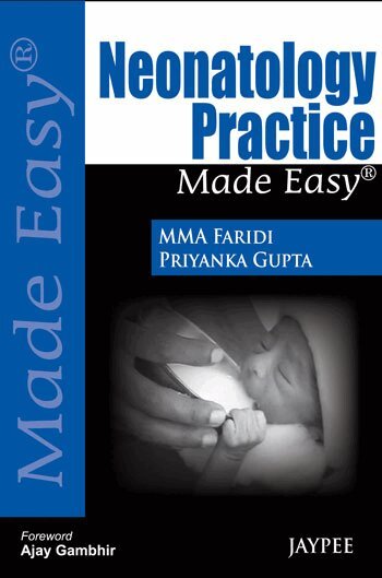 MMA Faridi, Priyanka Gupta - Neonatology Practice Made Easy, Häftad. Tillgänglighet: Lägg i varukorg