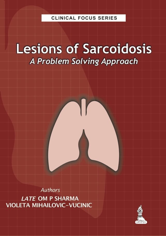 Om P Sharma, Violeta Mihailovic-Vucinic - Clinical Focus Series: Lesions of Sarcoidosis, Häftad