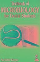 Surinder Kumar - Textbook of Microbiology for Dental Students, Häftad