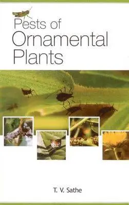T V Sathe - Pests of Ornamental Plants, Inbunden. Tillgänglighet: Lägg i varukorg