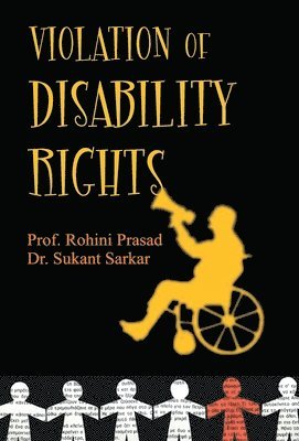 Sukanta Sarkar - Violation of Disability of Rights, Inbunden