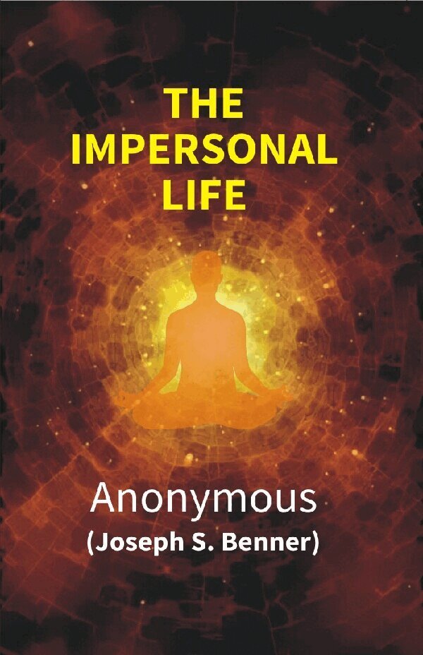 Joseph S. Benner - Impersonal Life, Häftad. Tillgänglighet: Lägg i varukorg