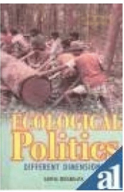 Gopal Bhargava - Ecological Politics, E-bok