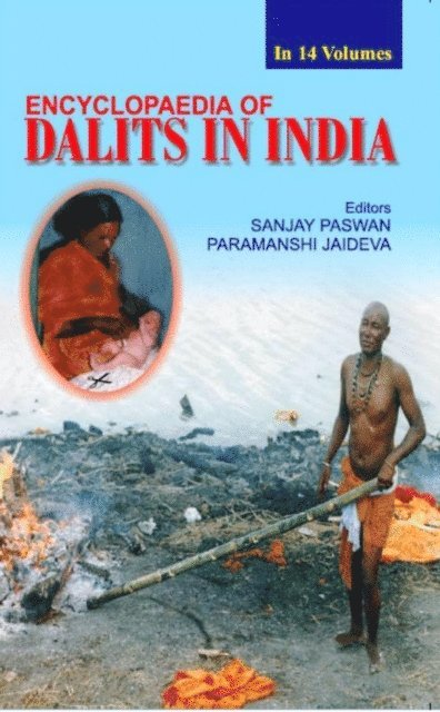 Paramanshi Jaideva, Sanjay Paswan - Encyclopaedia of Dalits In India (Social Justice) Vol. 7, E-bok