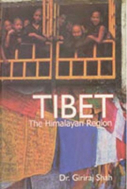 Giriraj Shah - Tibet: the Himalayan Region, E-bok