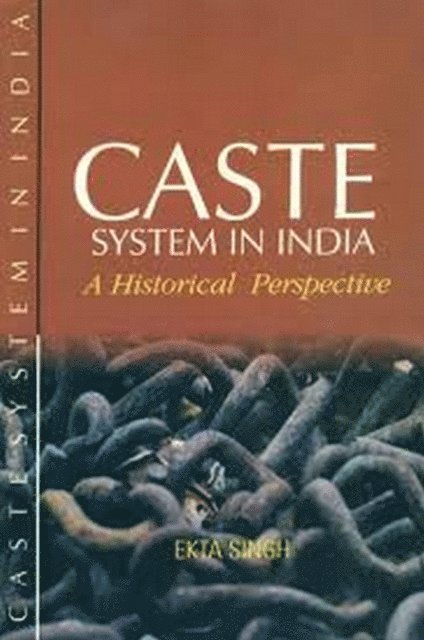 Ekta Singh - Caste System In India, E-bok