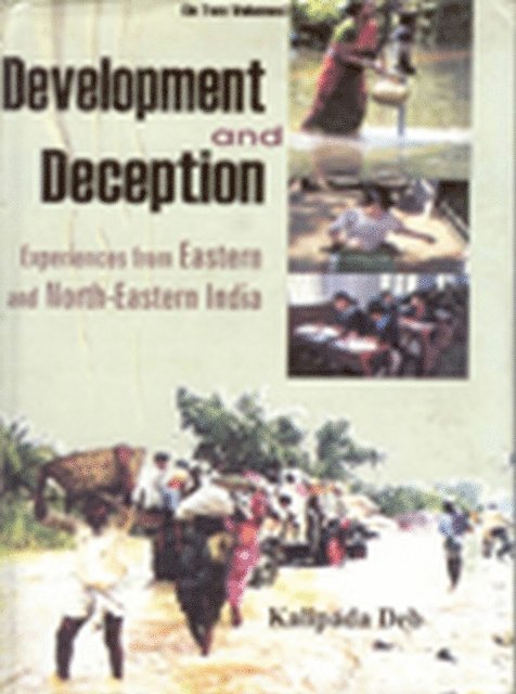 Kalipada Deb - Development and Deception, E-bok