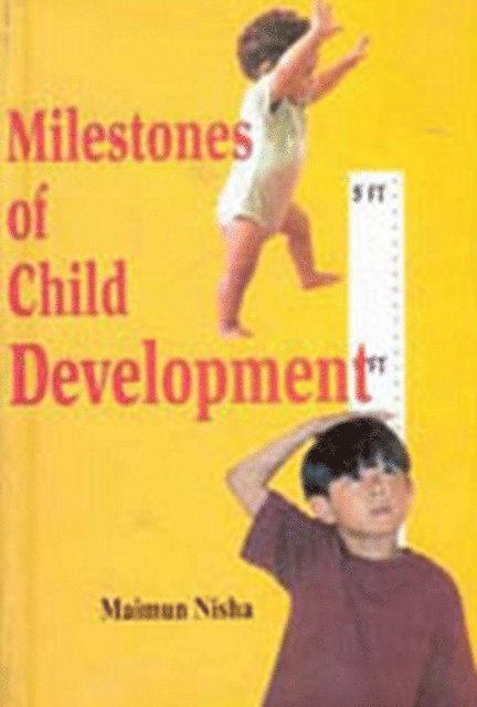 Maimun Nisha - Milestones of Child Development, E-bok