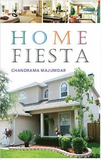 Dr Chandrama Majumdar - Home Fiesta, E-bok