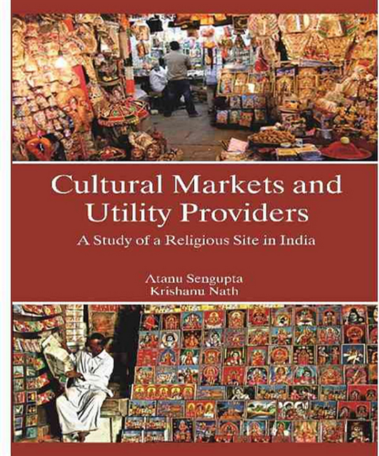 Krishanu Nath, Atanu Sengupta - Cultural Markets and Utility Providers, E-bok