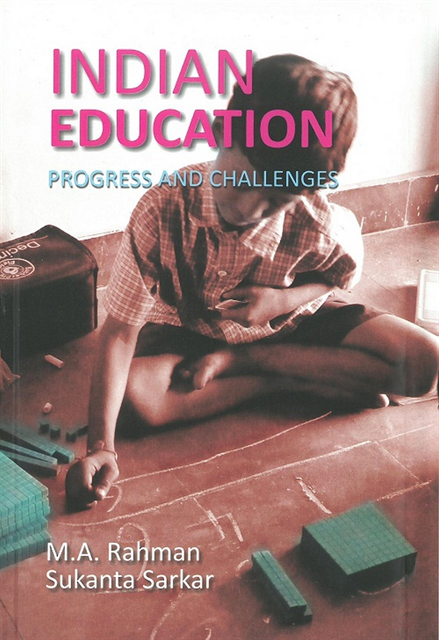 Dr Sukanta Sarkar, Prof. M. A. Rahman - Indian Education, E-bok