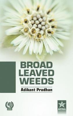 Pradhan - Broad Leaved Weeds, Inbunden