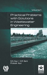 Practical Problem with Solution in Waste Water Engineering Vol. 1