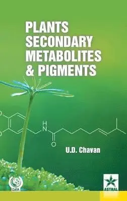 U D Chavan - Plants Secondary Metabolites and Pigments, Inbunden. Tillgänglighet: Lägg i varukorg