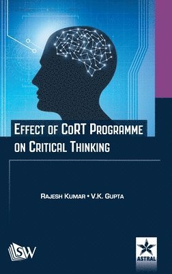 Rajesh Kumar - Effect of Cort Programme on Critical Thinking, Inbunden