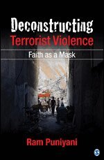 Ram Puniyani - Deconstructing Terrorist Violence, Inbunden