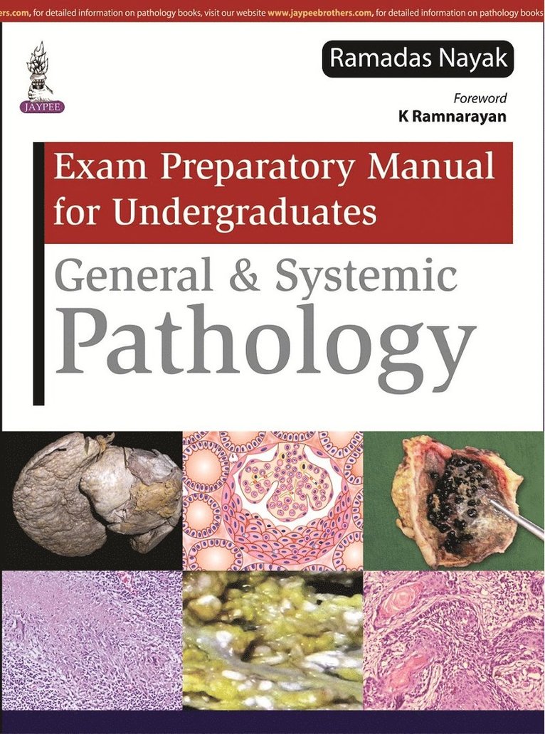 Ramadas Nayak - Exam Preparatory Manual for Undergraduates General & Systemic Pathology, Häftad