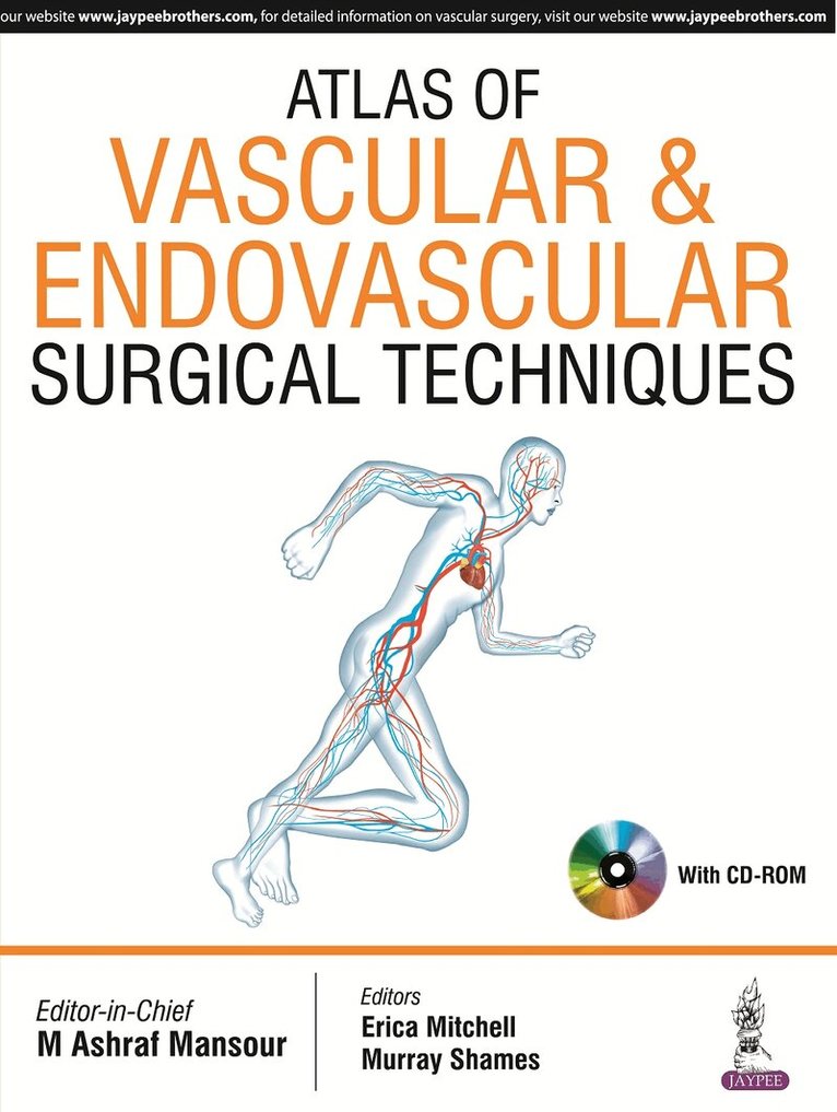 M Ashraf Mansour, Erica Mitchell, Murray Shames - Atlas of Vascular & Endovascular Surgical Techniques, Inbunden