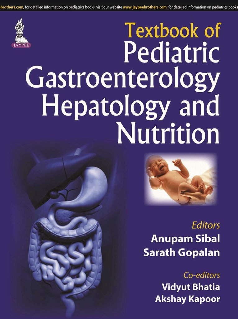 Anupam Sibal, Sarath Gopalan - Textbook of Pediatric Gastroenterology, Hepatology and Nutrition, Inbunden. Tillgänglighet: Tillfälligt slut