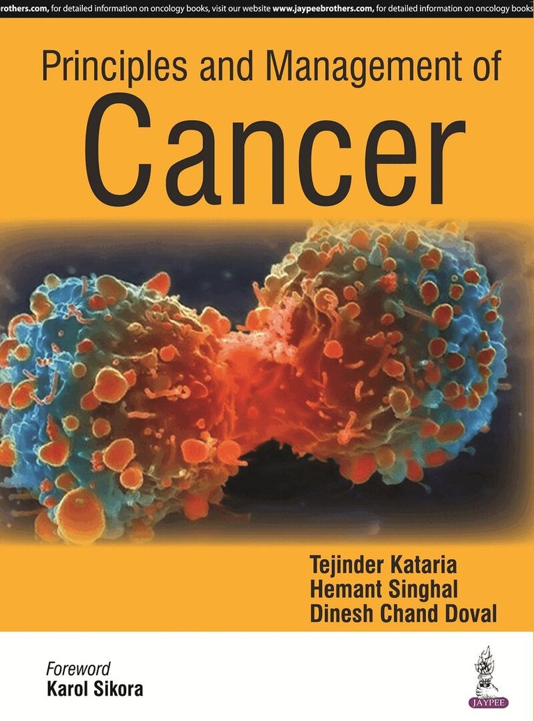 Tejinder Kataria, Hemant Singhal, Tejinder Kataria, Hemant Singhal, Dinesh Chand Doval - Principles and Management of Cancer, Inbunden
