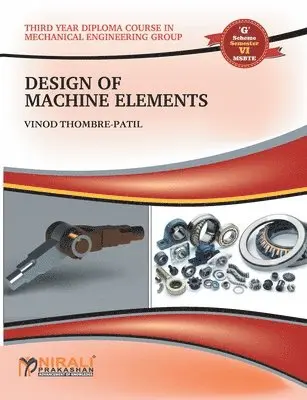 Vinod Thombre Patil - Design Of Machine Elements, Häftad. Tillgänglighet: Lägg i varukorg