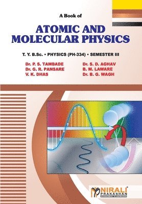 P. S. Tambade, S. D. Aghav - Atomic and Molecular Physics, Häftad