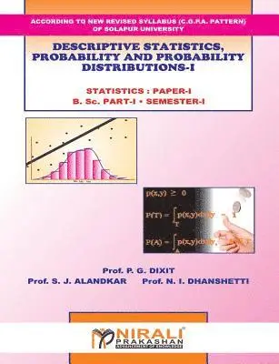 Prof P G Dixit - Descriptive Statistics, Probability And Probability Distributions - I, Häftad. Tillgänglighet: Lägg i varukorg