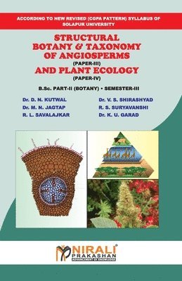 D N Kutwal - Structural Botany & Taxonomy of Angiosperms and Plant Ecology, Häftad