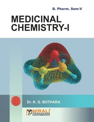 K. G. Bothara - Medicinal Chemistry - I, Häftad. Tillgänglighet: Lägg i varukorg