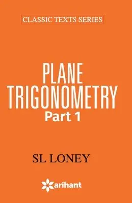 S.L. Loney - 49011020plane Trigonometry Part-1, Häftad. Tillgänglighet: Lägg i varukorg