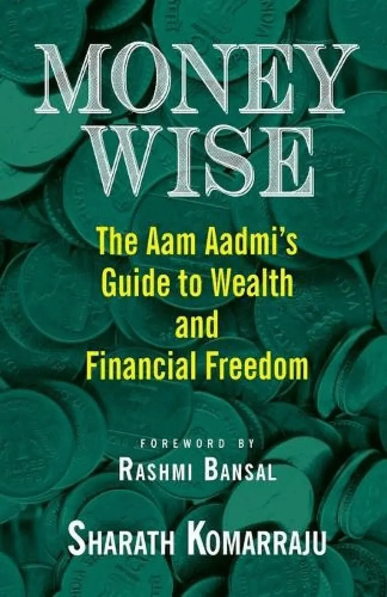 Sharath Komarraju - Money Wise: The Aam Aadmi's Guide to Wealth and Financial Freedom, Häftad. Tillgänglighet: Lägg i varukorg