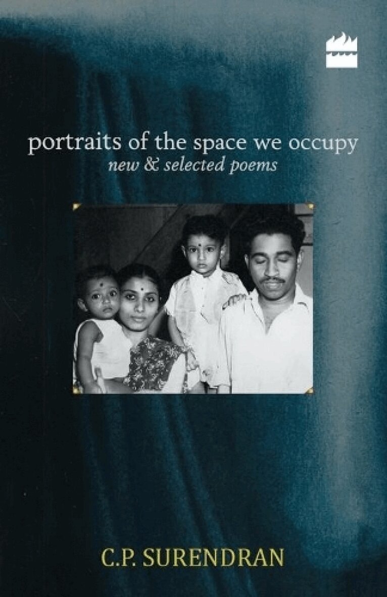 C. P. Surendaran - Portraits of the Space We Occupy: New and Selected Poems, Häftad