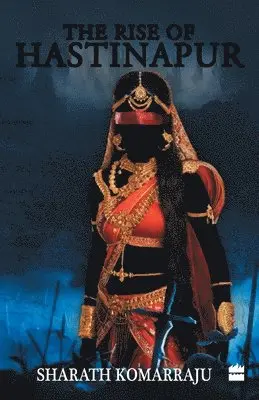 Sharath Komarraju - Rise of Hastinapur, Häftad. Tillgänglighet: Lägg i varukorg