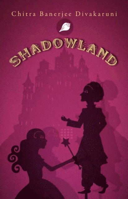Chitra Banerjee Divakaruni - Shadowland, E-bok