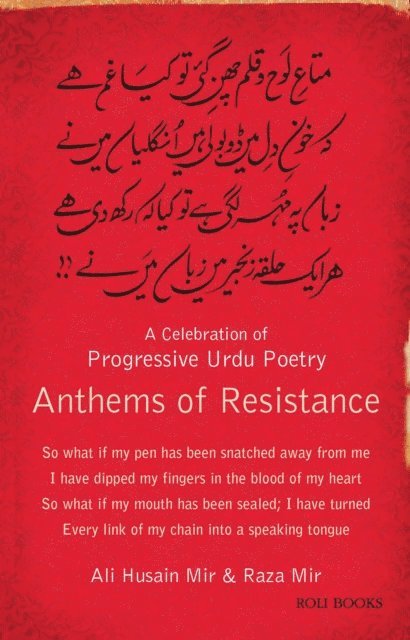 Raza Mir, Ali Husain Mir - Anthems of Resistance: A Celebration of Progressive Urdu Poetry, E-bok