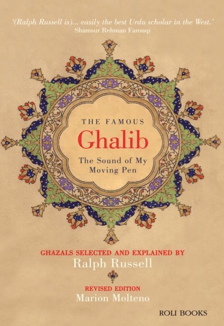 Marion Molteno, Ralph Russel - Famous Ghalib: The Sound of My Moving Pen, E-bok