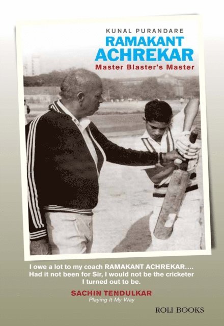 Kunal Purandare - Ramakant Achrekar: Master Blaster's Master, E-bok. Tillgänglighet: Lägg i varukorg