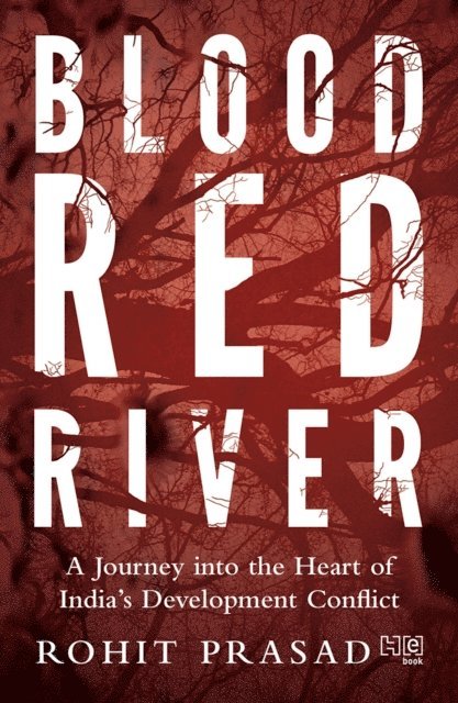 Rohit Prasad - Blood Red River, E-bok