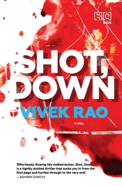 Vivek Rao - Shot, Down, E-bok