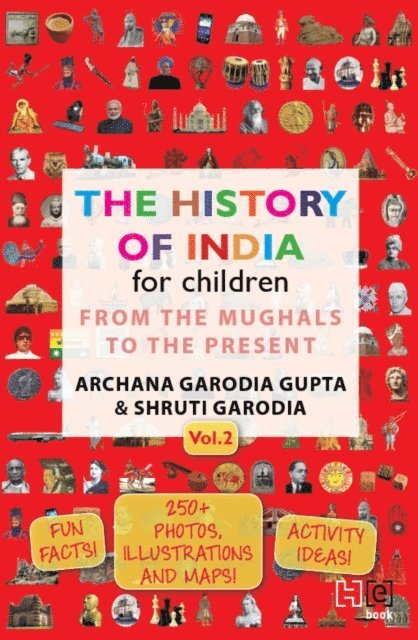 Shruti Garodia, Archana Garodia Gupta - History of India for Children (Vol. 2), E-bok
