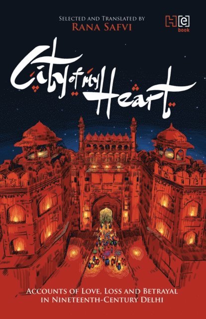 Rana Safvi - City of My Heart, E-bok. Tillgänglighet: Lägg i varukorg