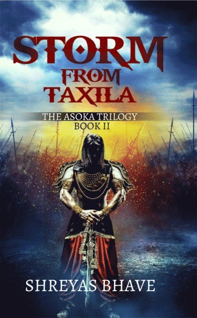 Shreyas Bhave - Storm From Taxila: The Asoka Trilogy Book II, E-bok