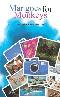 Radhika Vyas Sharma - Mangoes for Monkeys, Häftad. Tillgänglighet: Lägg i varukorg
