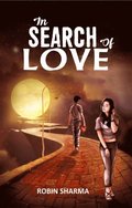 In Search Of Love
