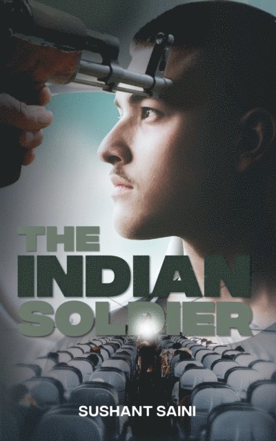 Sushant Saini - Indian Soldier: A Story of Faith, E-bok